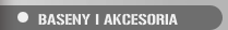 BASENY I AKCESORIA